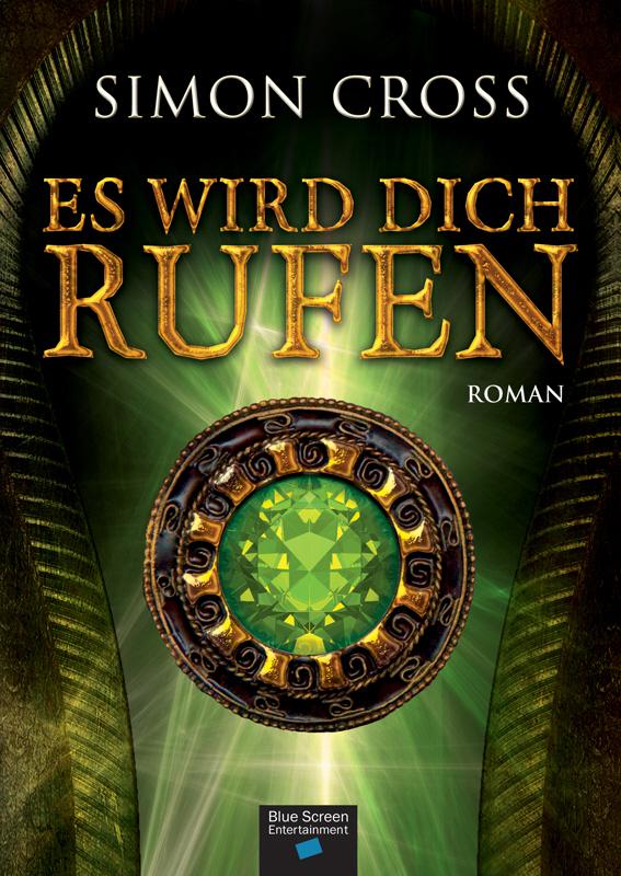 Es wird Dich rufen (German Edition)