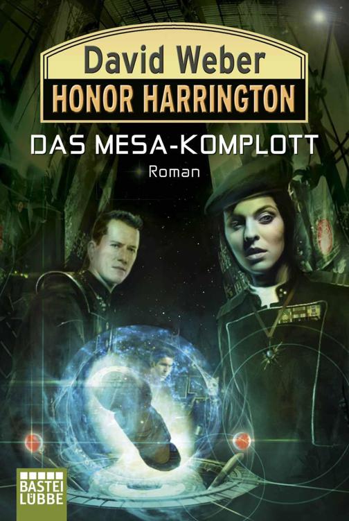 Honor Harrington: Das Mesa-Komplott: Roman (German Edition)