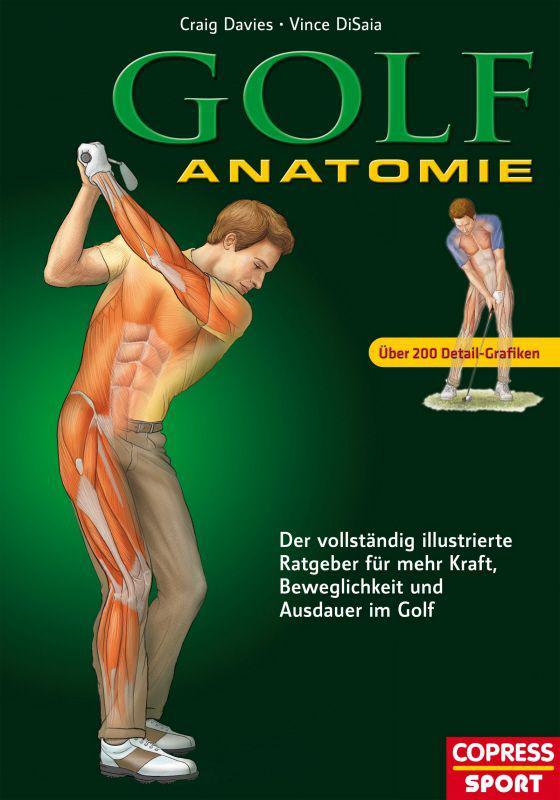 Golf Anatomie: Illustrierter Ratgeber für mehr Kraft, Beweglichkeit und Ausdauer im Golf (German Edition)