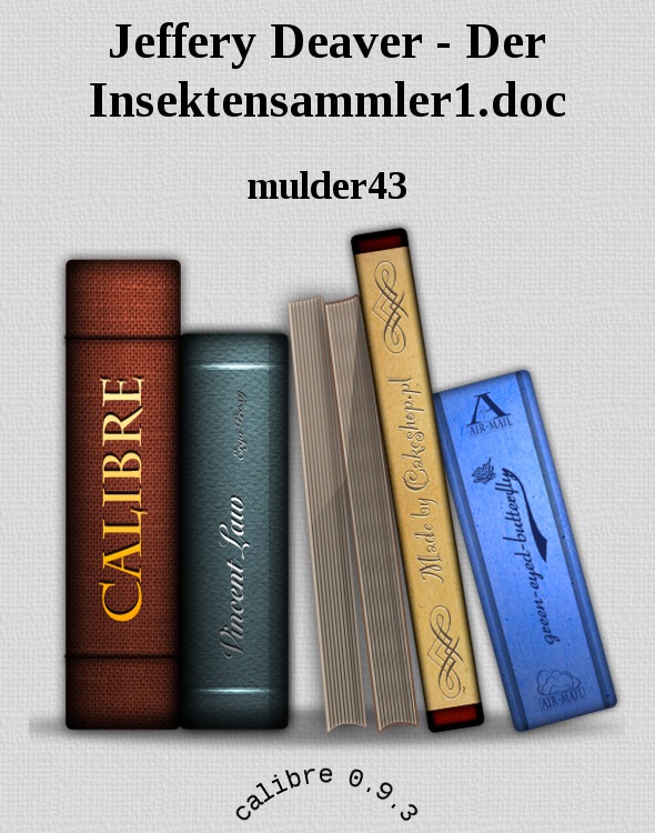 Jeffery Deaver - Der Insektensammler1.doc