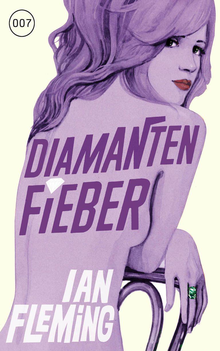 James Bond 04 - Diamantenfieber (German Edition)