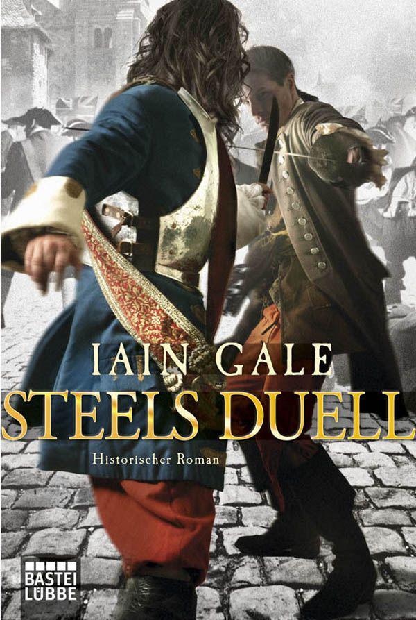 Steels Duell: Historischer Roman (German Edition)