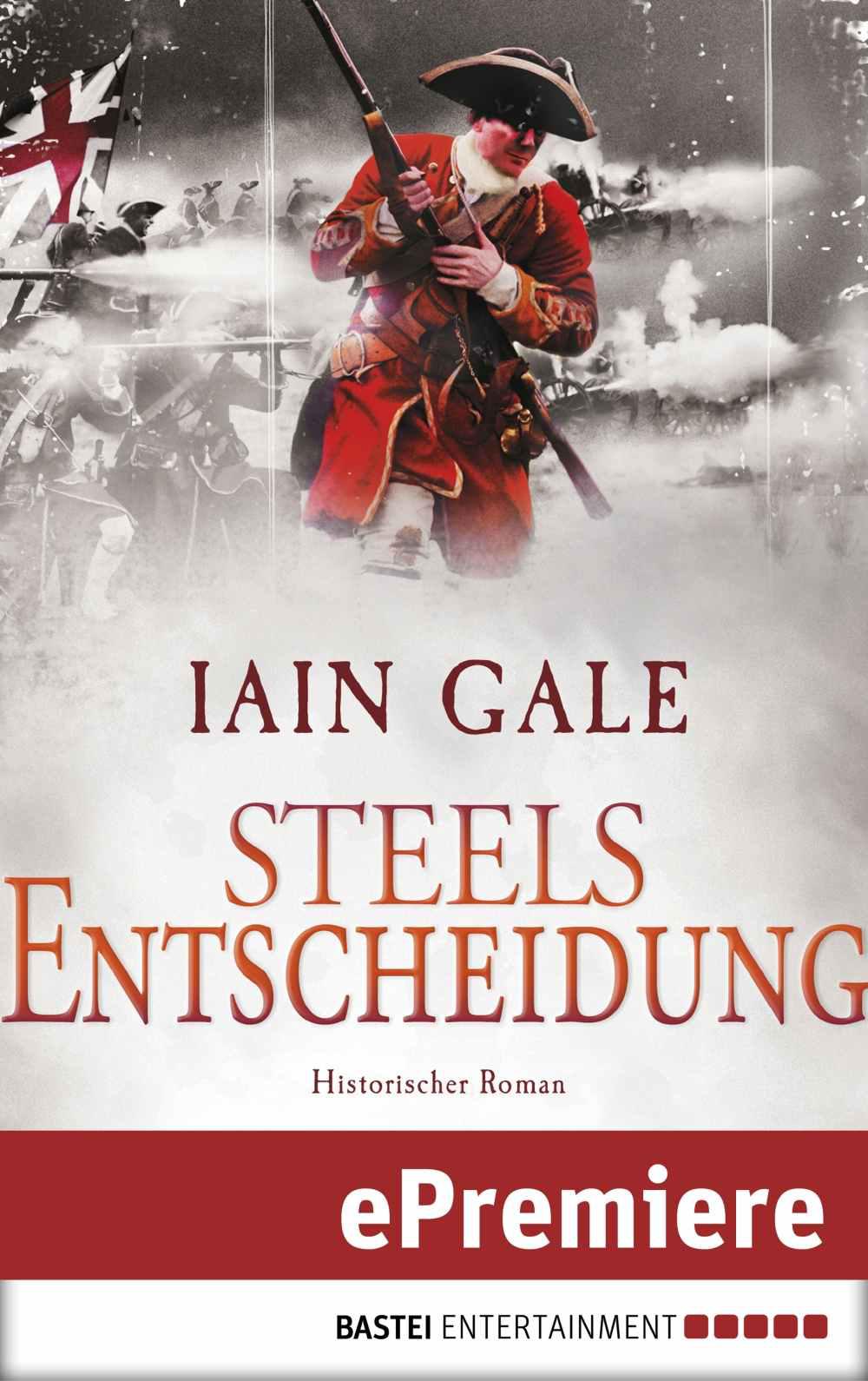 Steels Entscheidung: Historischer Roman (German Edition)