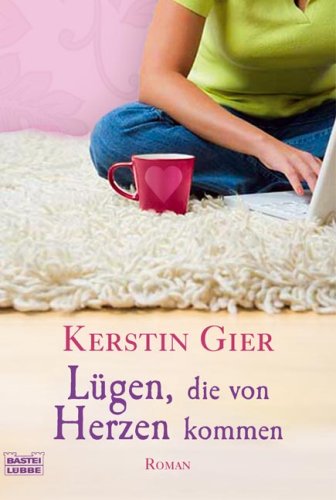 Lügen, die von Herzen kommen: Roman (German Edition)