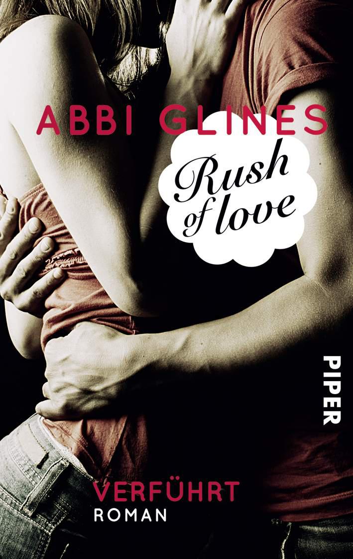 Rush of Love - Verführt: Roman (German Edition)