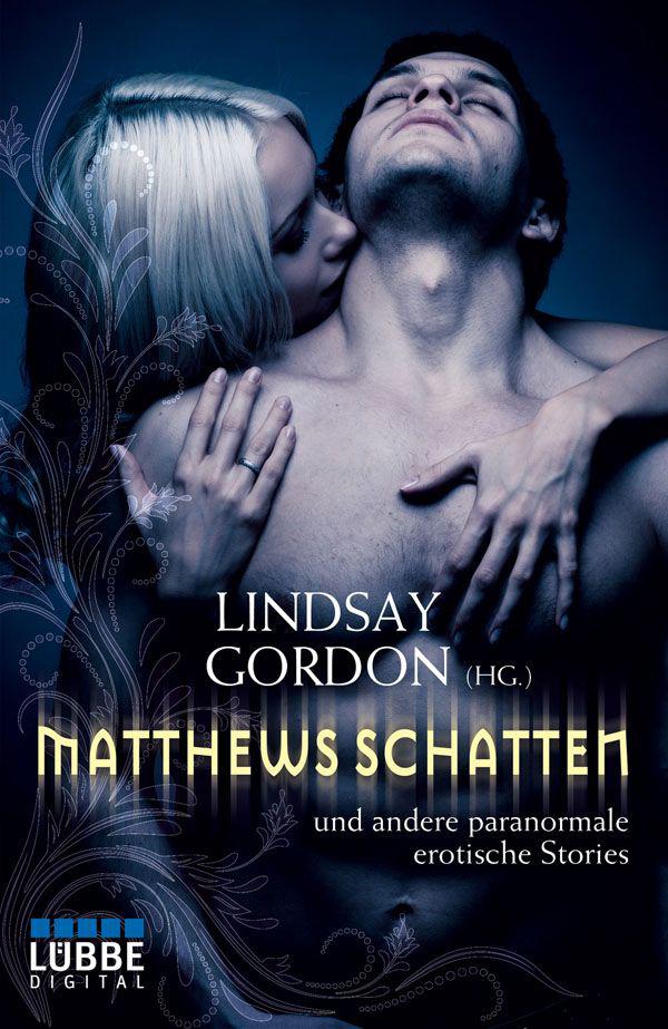 Matthews Schatten: und andere paranormale erotische Stories (German Edition)