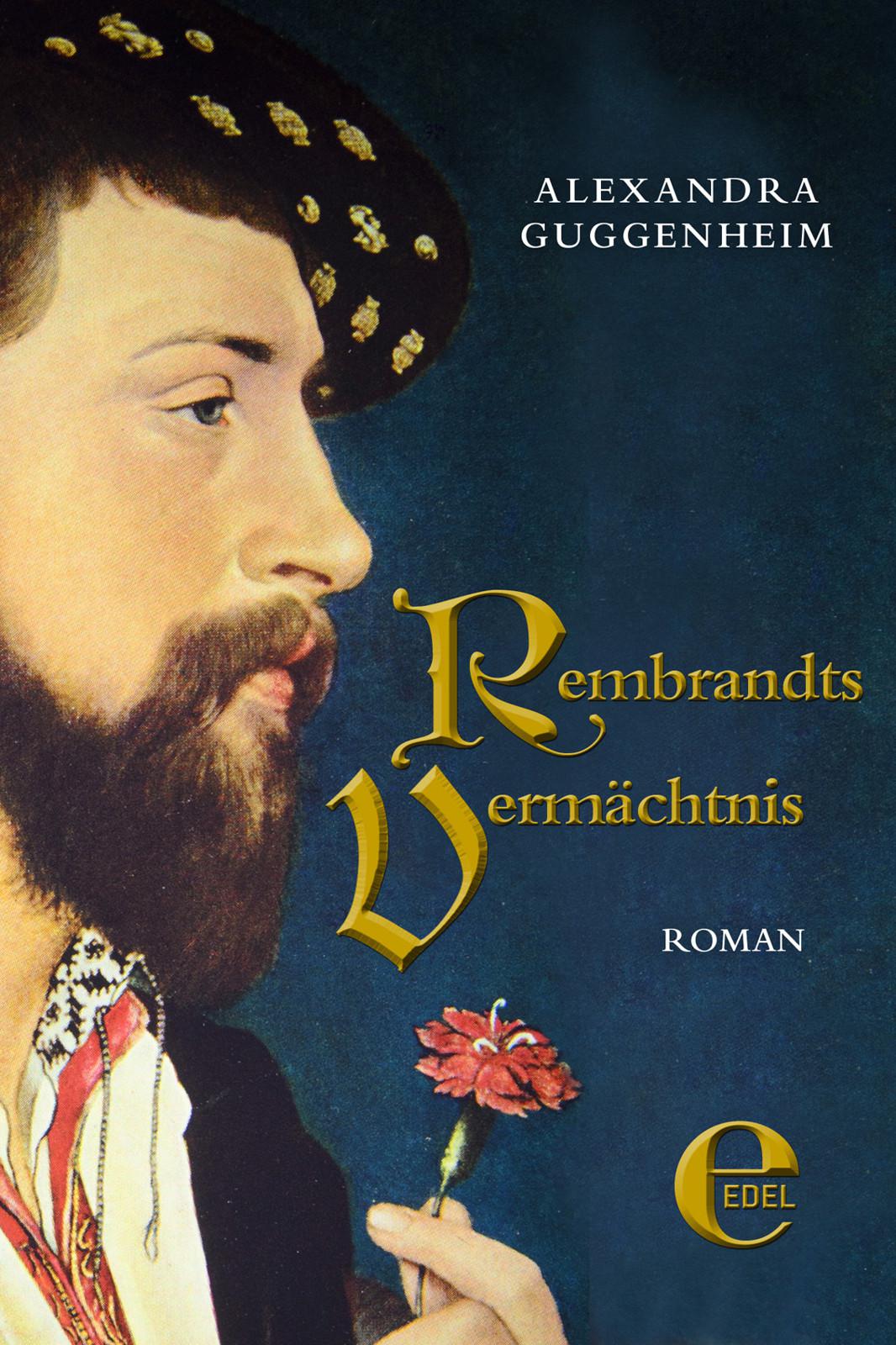 Rembrandts Vermächtnis (German Edition)