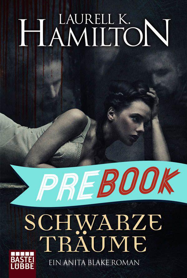 Schwarze Träume: Ein Anita Blake Roman (German Edition)