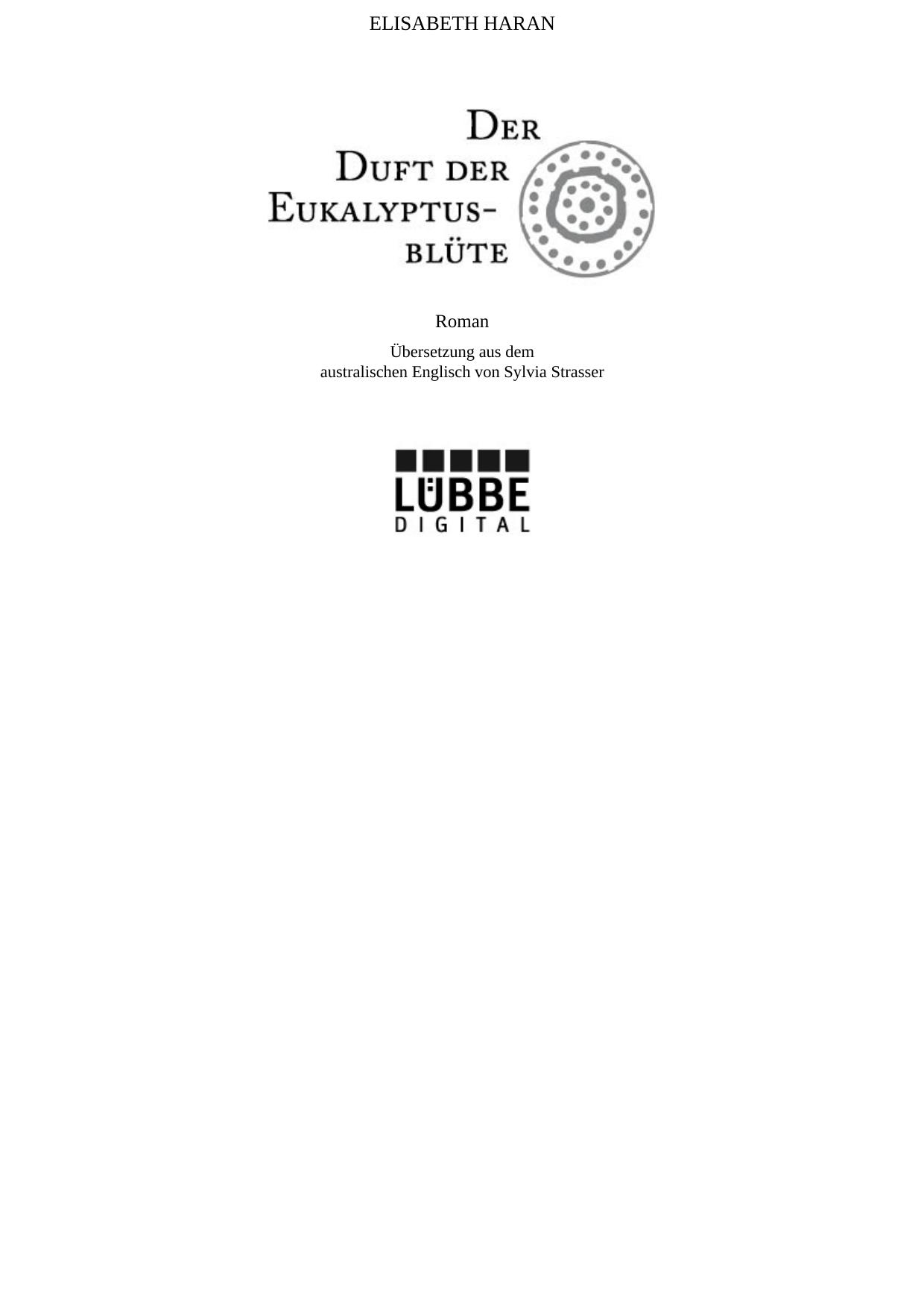 Der Duft der Eukalyptusbluete - Roman