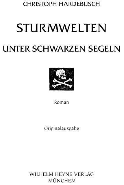 Sturmwelten 02. Unter schwarzen Segeln