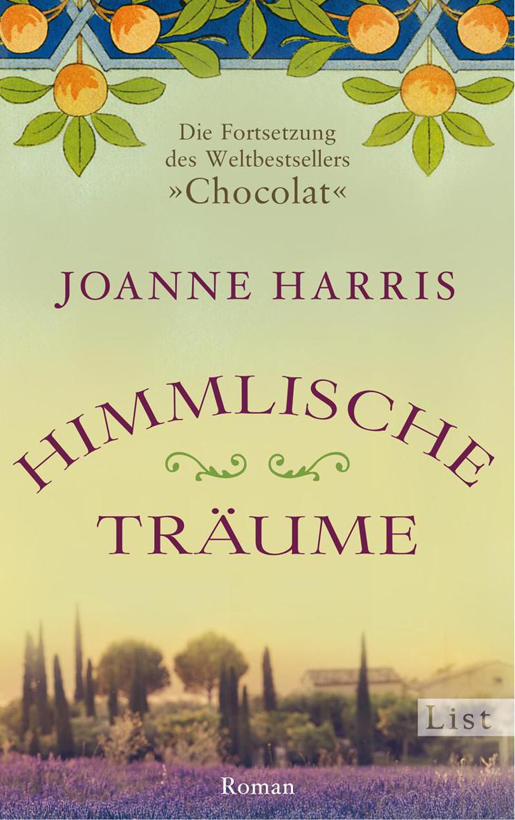 Himmlische Träume: Die Fortsetzung des Weltbestsellers "Chocolat" (German Edition)