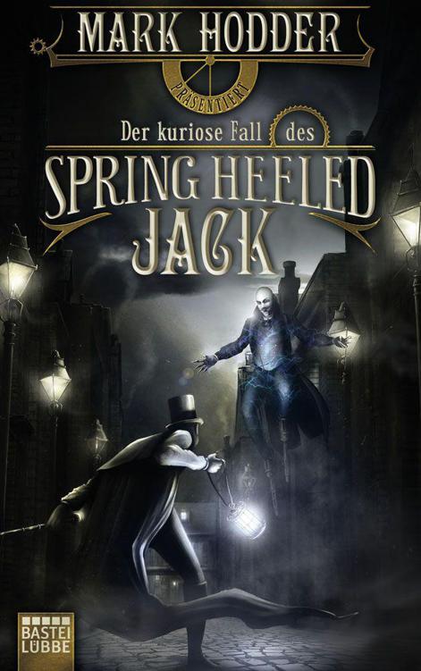 Der kuriose Fall des Spring Heeled Jack: Roman (German Edition)