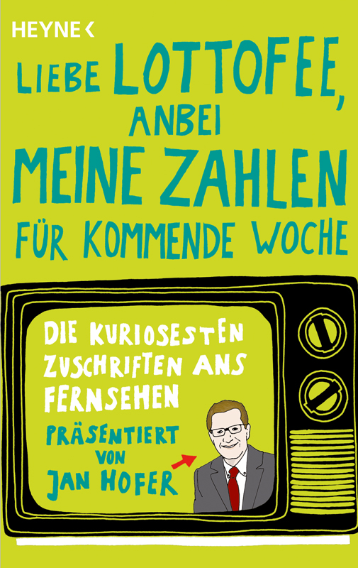 Liebe Lottofee, anbei meine Zahlen für kommende Woche - Die kuriosesten Zuschriften ans Fernsehen
