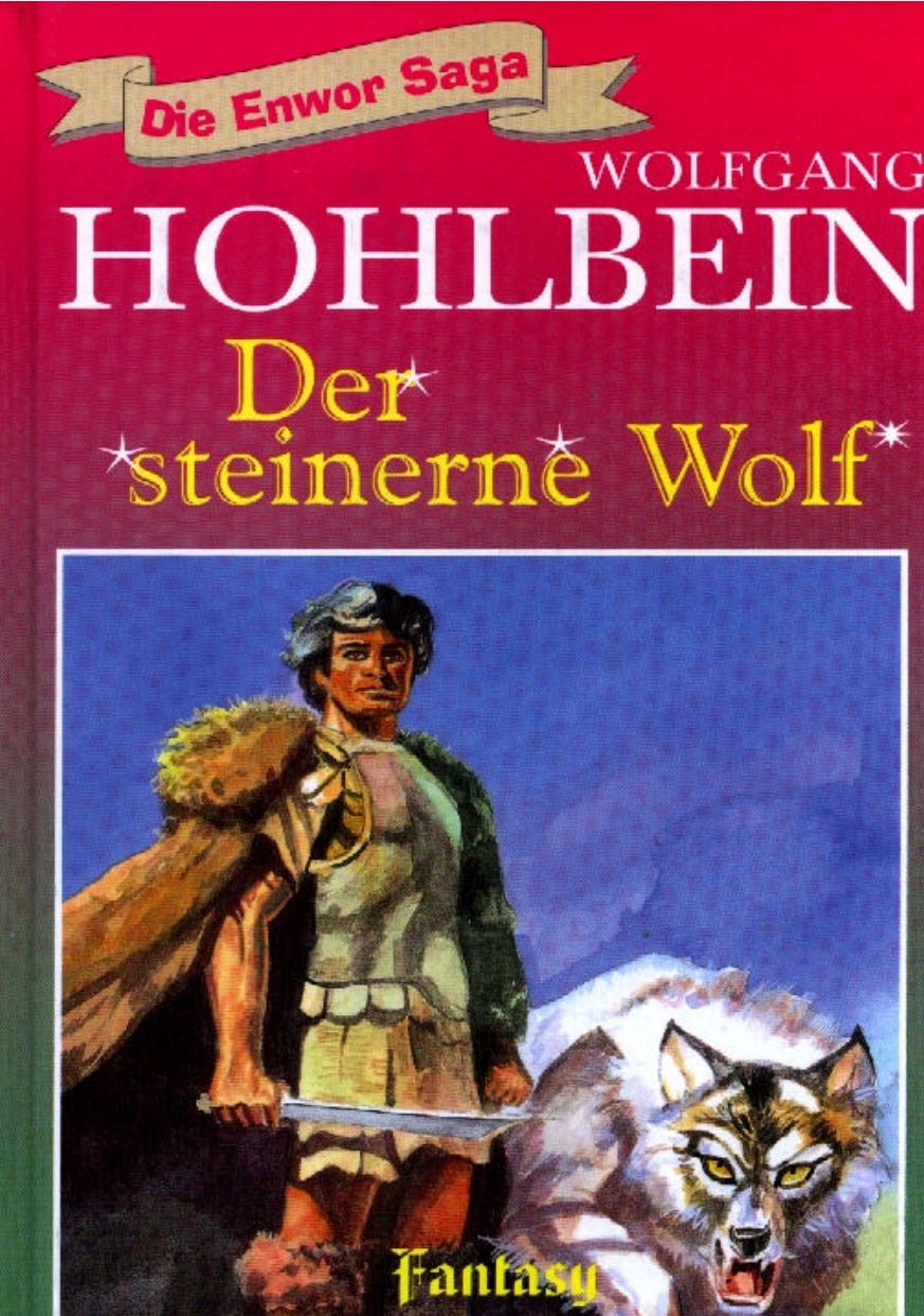 Die Enwor Saga - 04 - Der steinerne Wolf