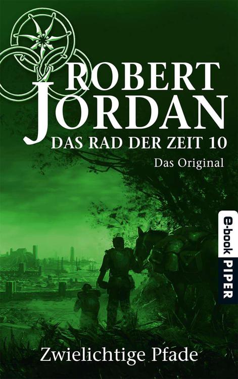 Das Rad der Zeit 10. Das Original: Zwielichtige Pfade (German Edition)