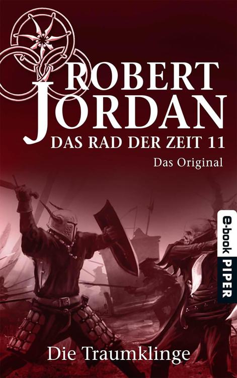 Das Rad der Zeit 11. Das Original: Die Traumklinge (German Edition)