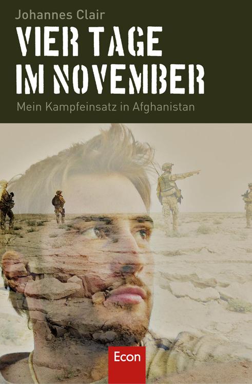 Vier Tage im November: Mein Kampfeinsatz in Afghanistan (German Edition)