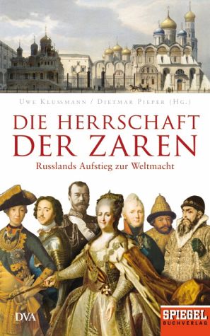 Die Herrschaft der Zaren - Russlands Aufstieg zur Weltmacht