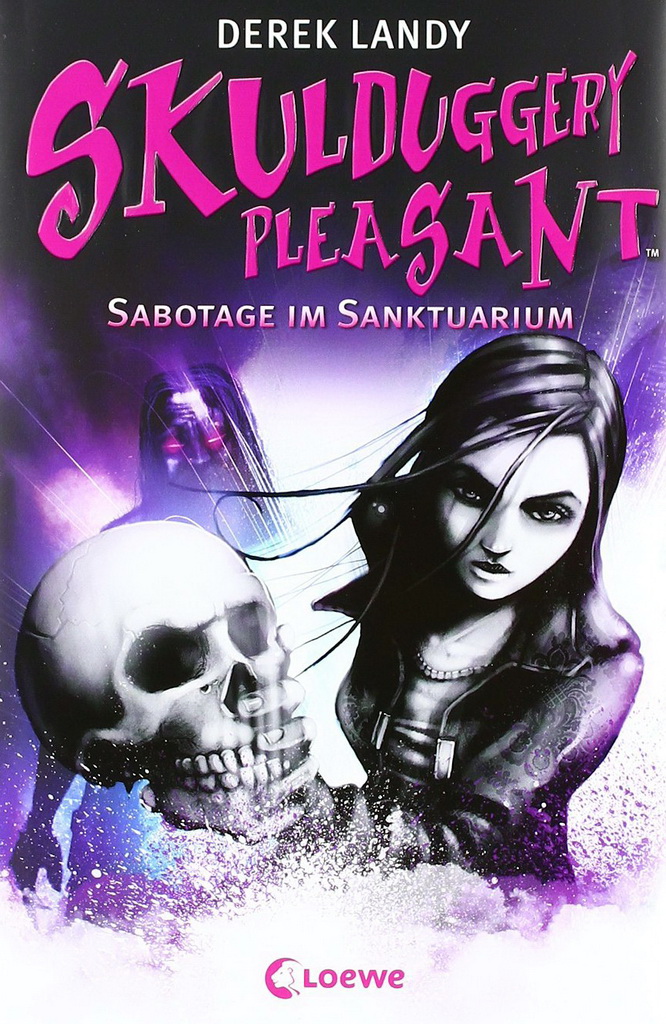 Skulduggery Pleasant 04 - Sabotage im Sanktuarium