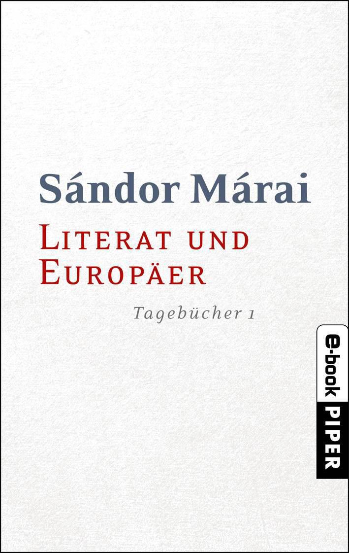 Tagebücher 01 - Literat und Europäer