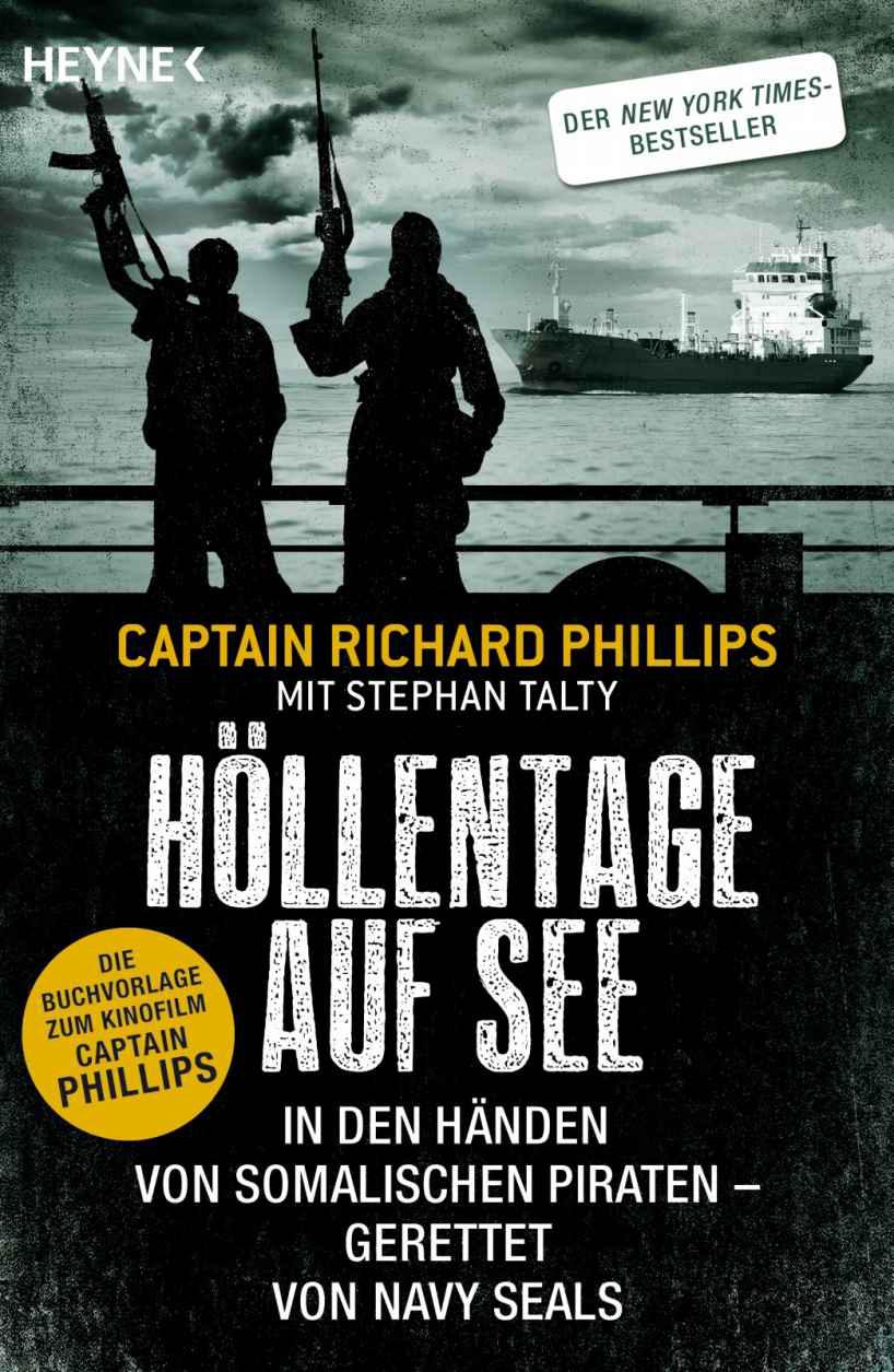Höllentage auf See: In den Händen von somalischen Piraten - gerettet von Navy Seals (German Edition)