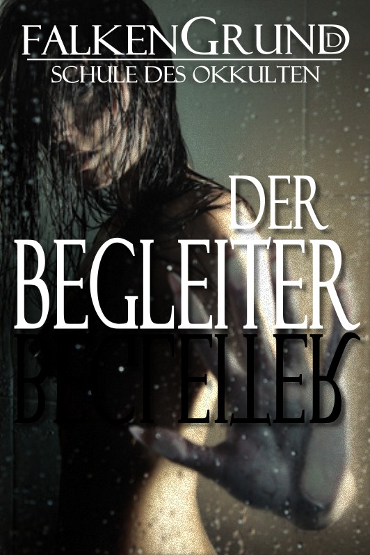 Falkengrund, Schule des Okkulten - Episode 2 Der Begleiter