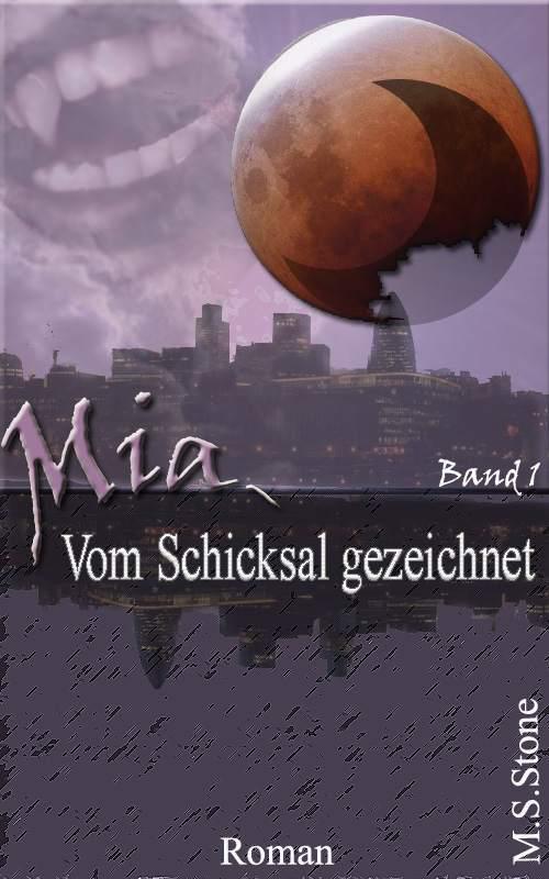 Mia - Vom Schicksal gezeichnet (Buch 1) (German Edition)