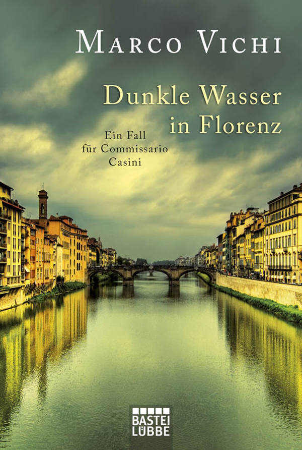 Dunkle Wasser in Florenz - Roman