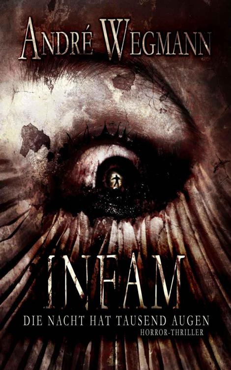 INFAM - Die Nacht hat tausend Augen (German Edition)