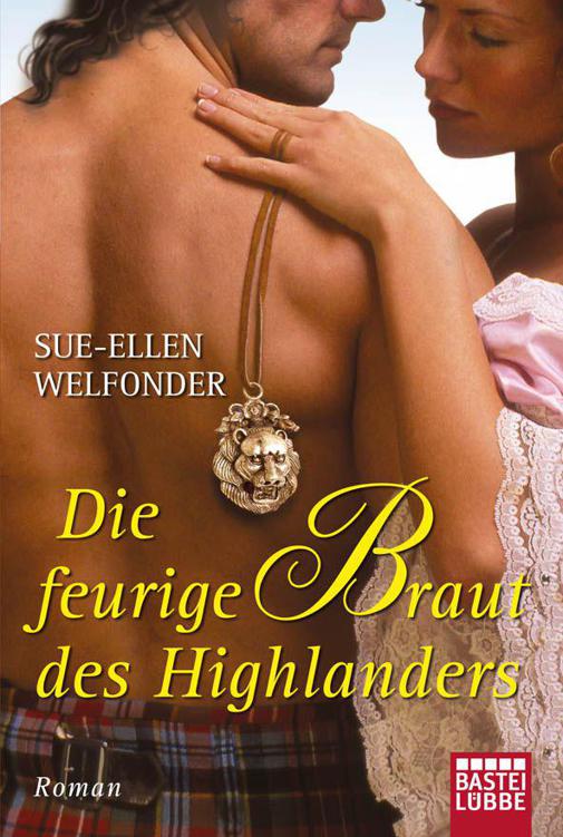 Die feurige Braut des Highlanders: Roman (German Edition)
