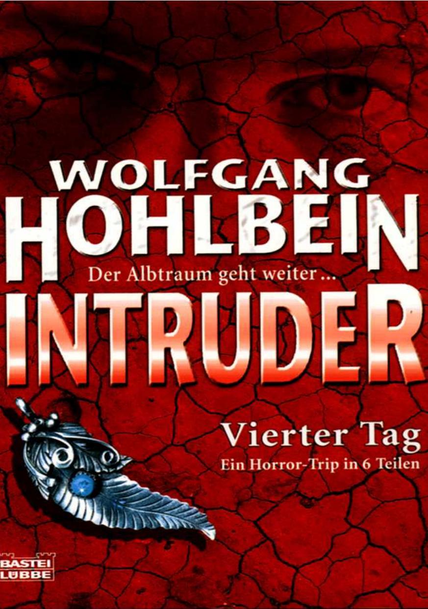 Wolfgang Hohlbein - Intruder 4.doc