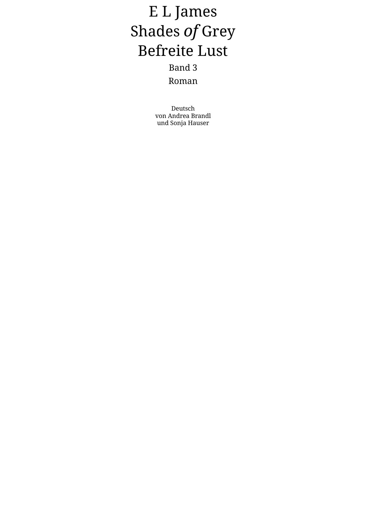 Shades of Grey 03 - Befreite Lust