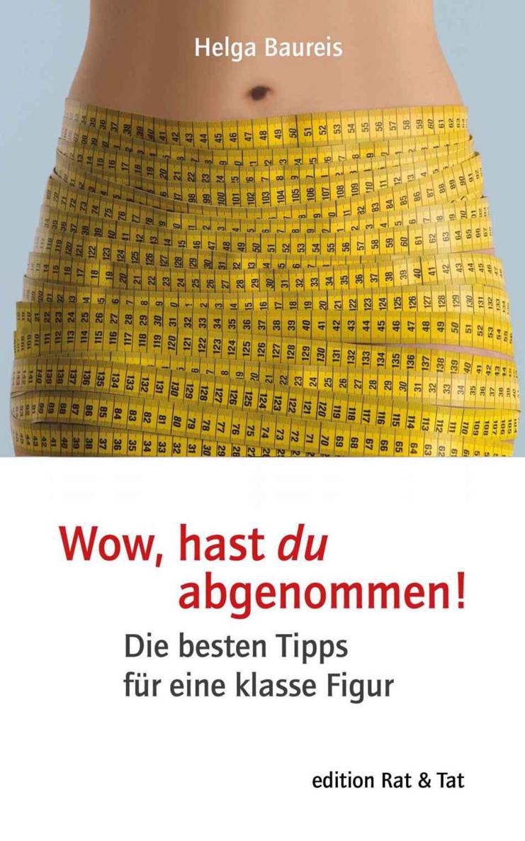 Wow, hast du abgenommen! (German Edition)