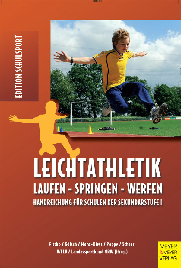 Leichtathletik - Handreichungen fuer Schulen der Sekundarstufe 1