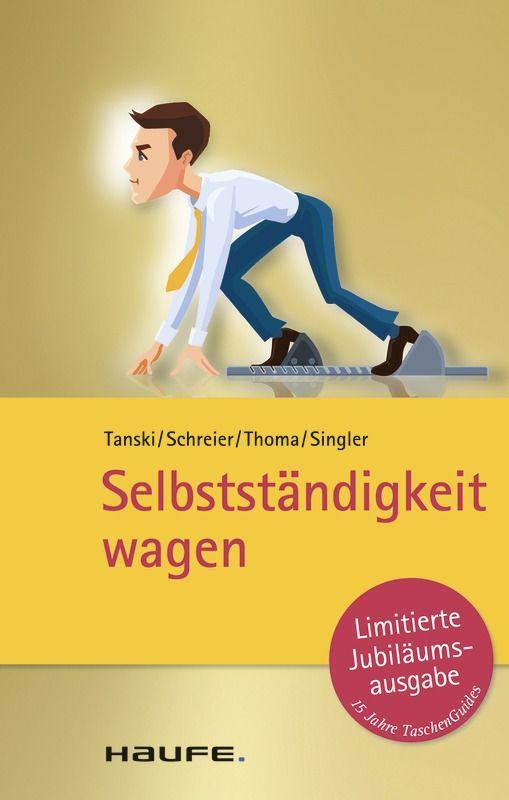 Selbststaendigkeit wagen (TaschenGuide)
