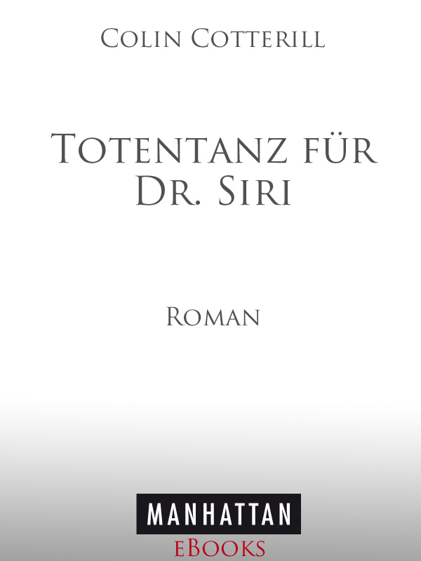 Totentanz für Dr. Siri - Cotterill, C: Totentanz für Dr. Siri - Disco for the Departed