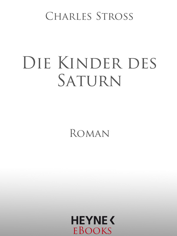 Die Kinder des Saturn - Stross, C: Kinder des Saturn - Saturn´s Children
