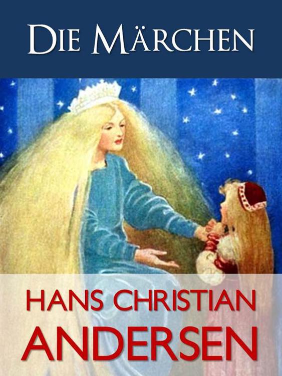 ANDERSENS MÄRCHEN ((Sämtliche Werke)) (German Edition)