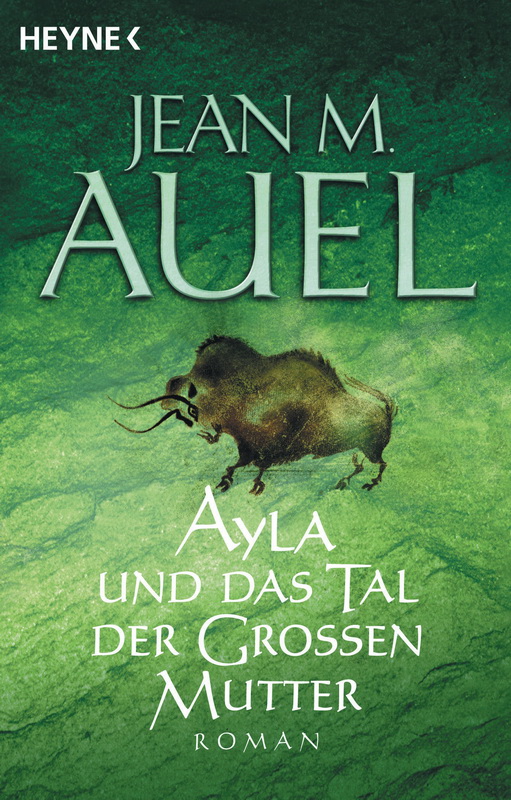 Zyklus der Erdenkinder 04 - Ayla und das Tal der Grossen Mutter
