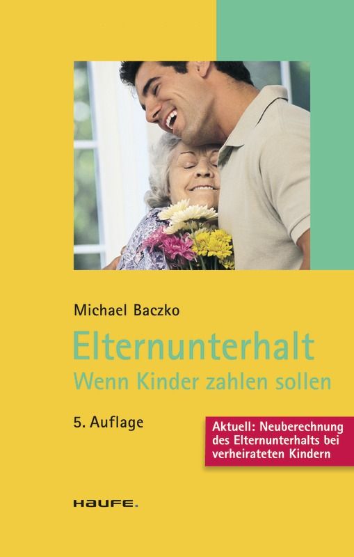 Elternunterhalt - Wenn Kinder zahlen sollen