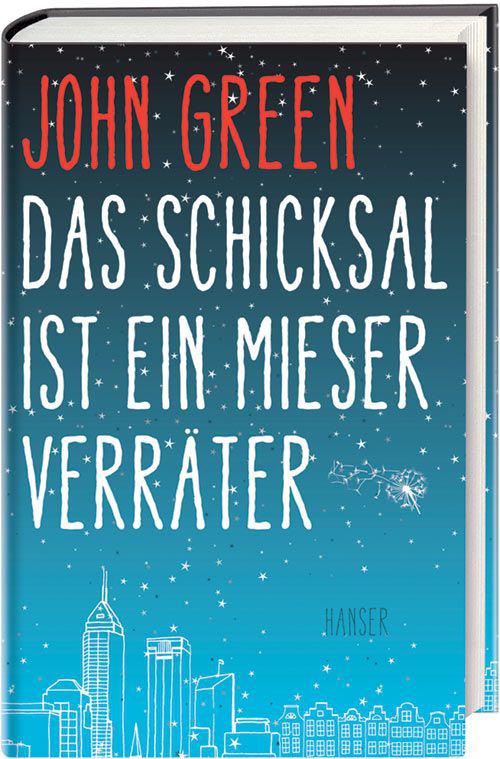 Das Schicksal ist ein mieser Verräter (German Edition)