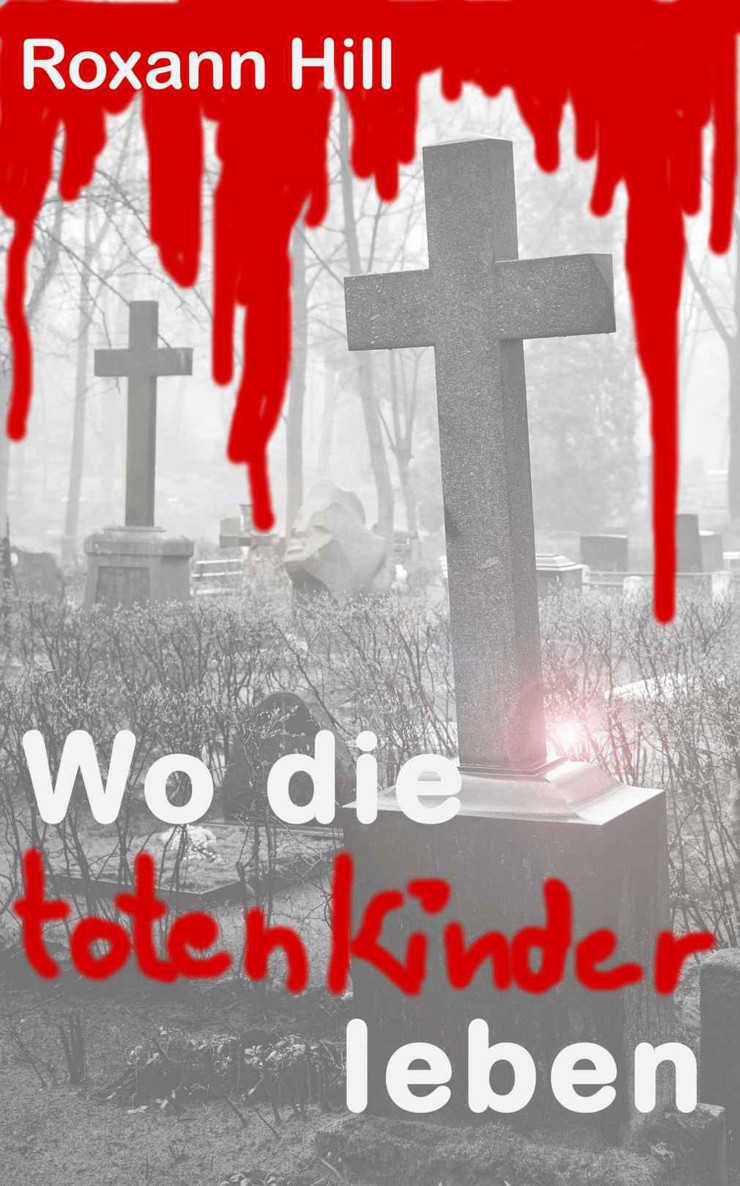 Wo die toten Kinder leben (German Edition)