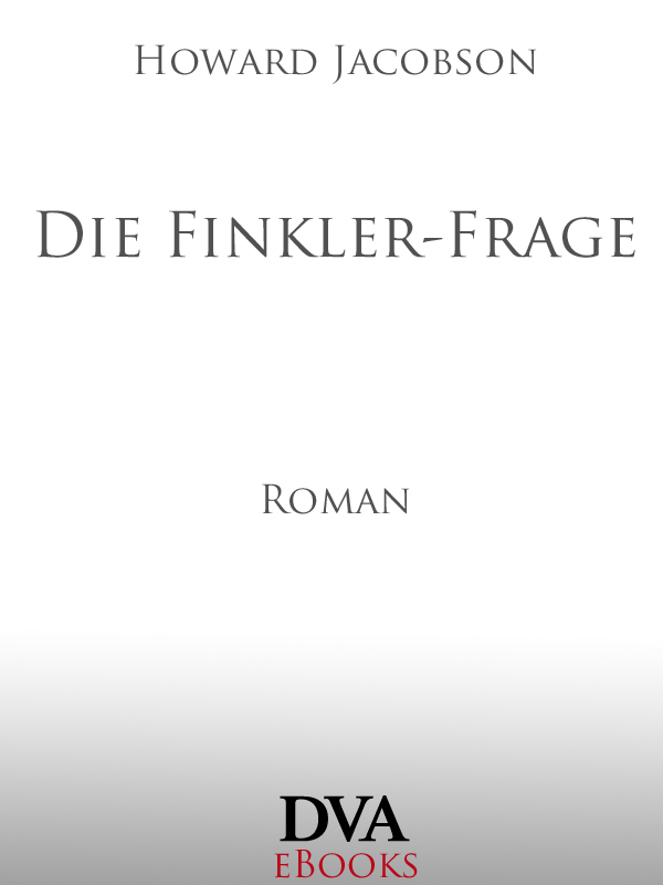 Die Finkler-Frage - Jacobson, H: Finkler-Frage