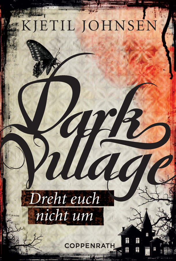 Dark Village 02 - Dreht euch nicht um