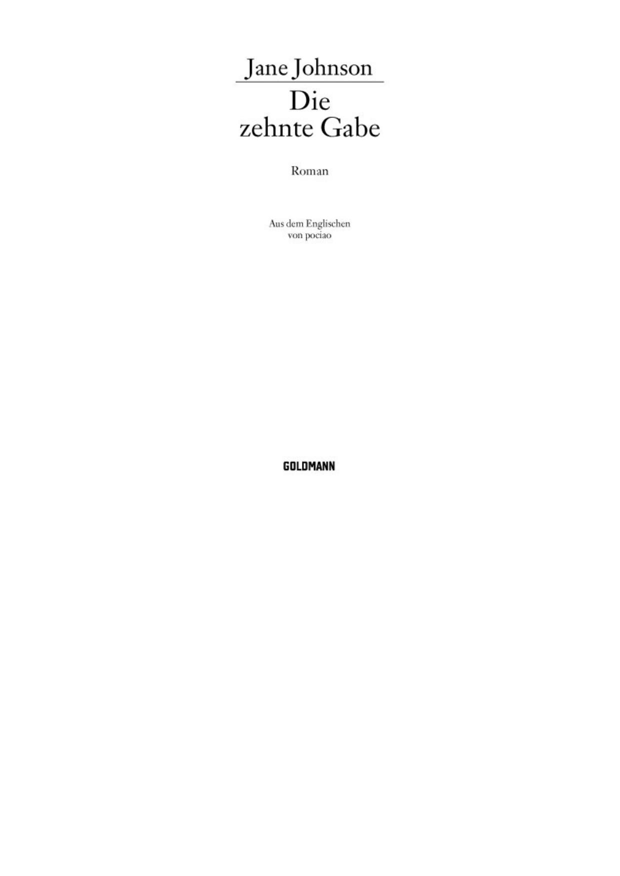 Die Zehnte Gabe: Roman