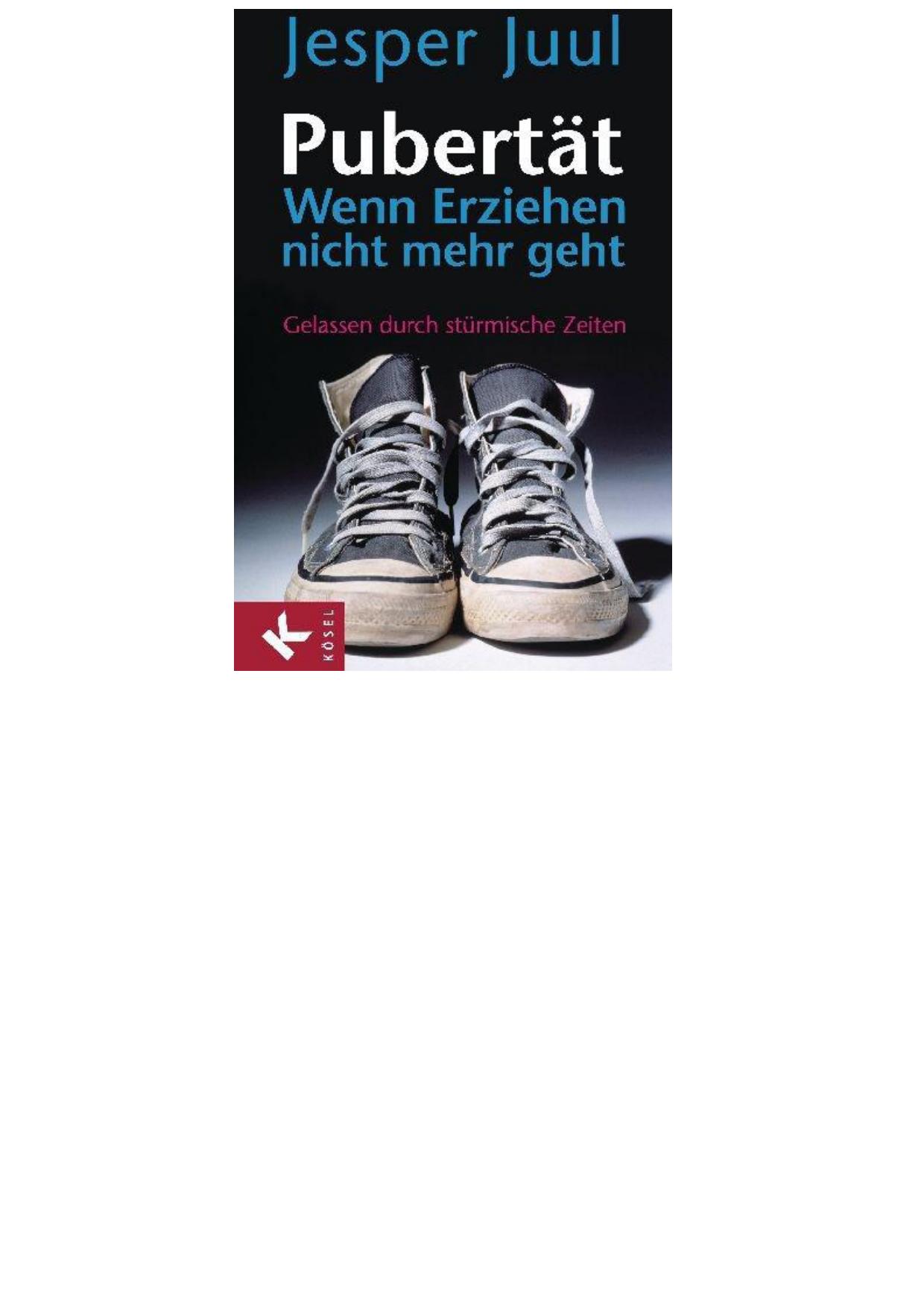 Pubertaet - wenn Erziehen nicht mehr geht