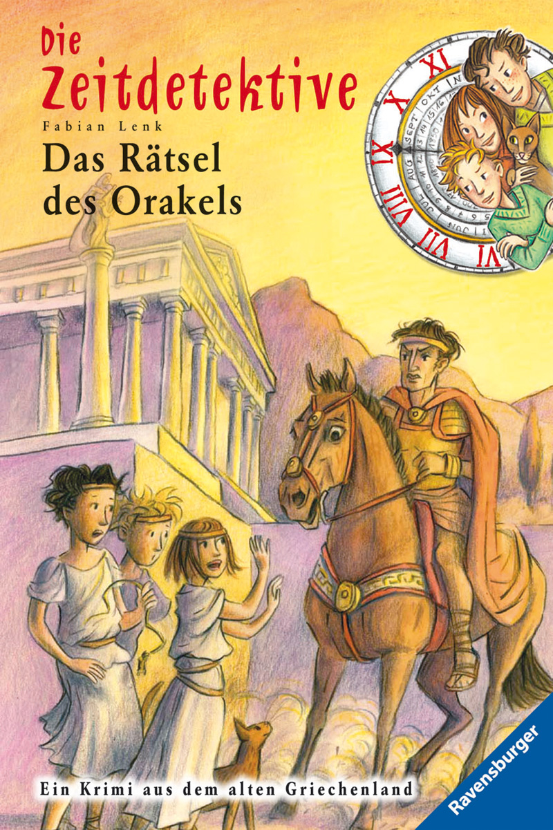 Das Rätsel des Orakels - Die Zeitdetektive ; 8