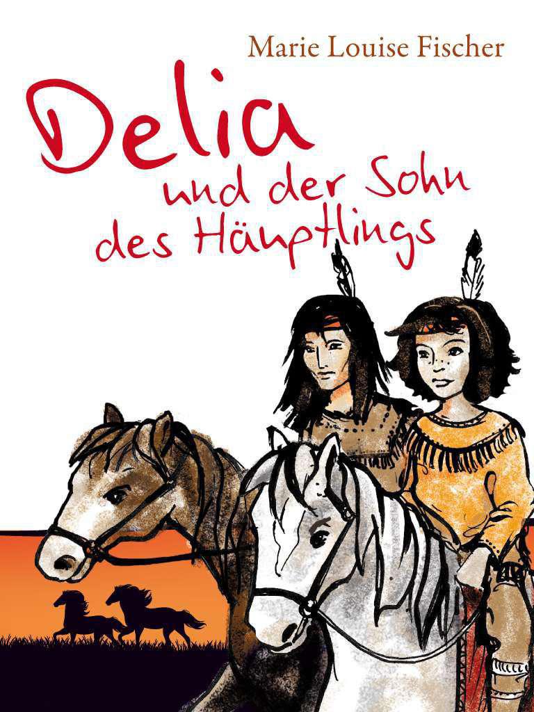 Delia und der Sohn des Häuptlings