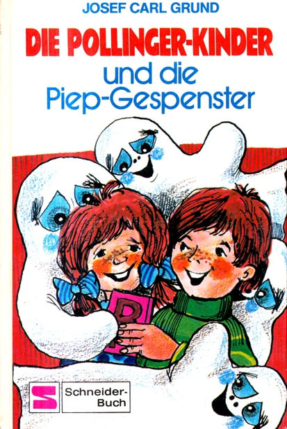 Die Pollinger-Kinder und die Piep-Gespenster