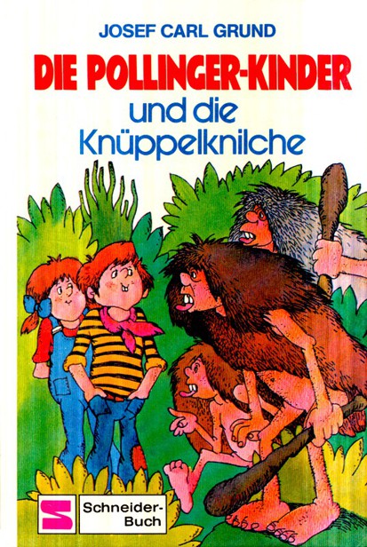 Die Pollinger-Kinder und die Knüppelknilche